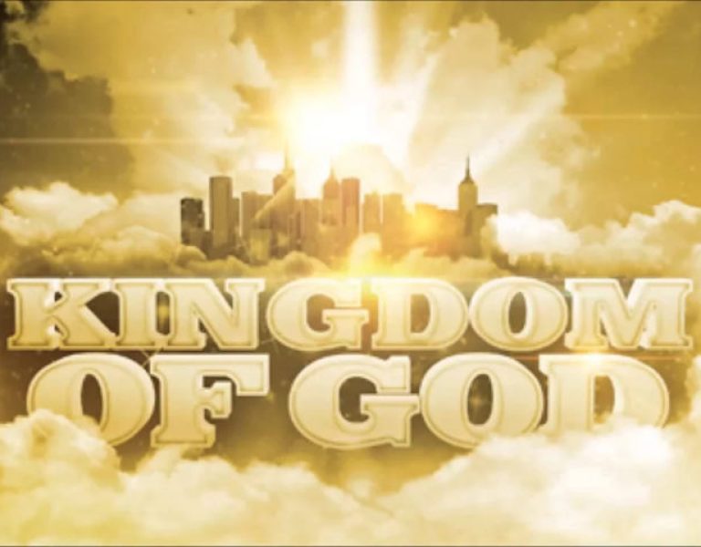 THE KINGDOM OF GOD